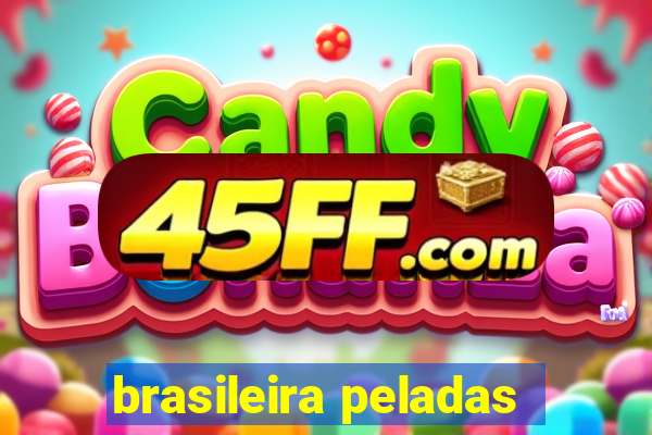 brasileira peladas